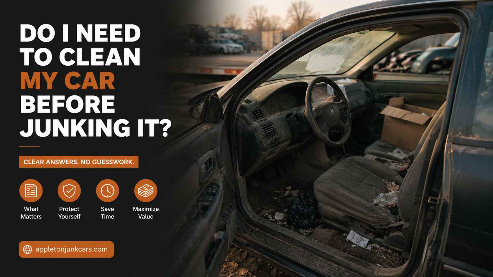 do I need to clean my car before junking it