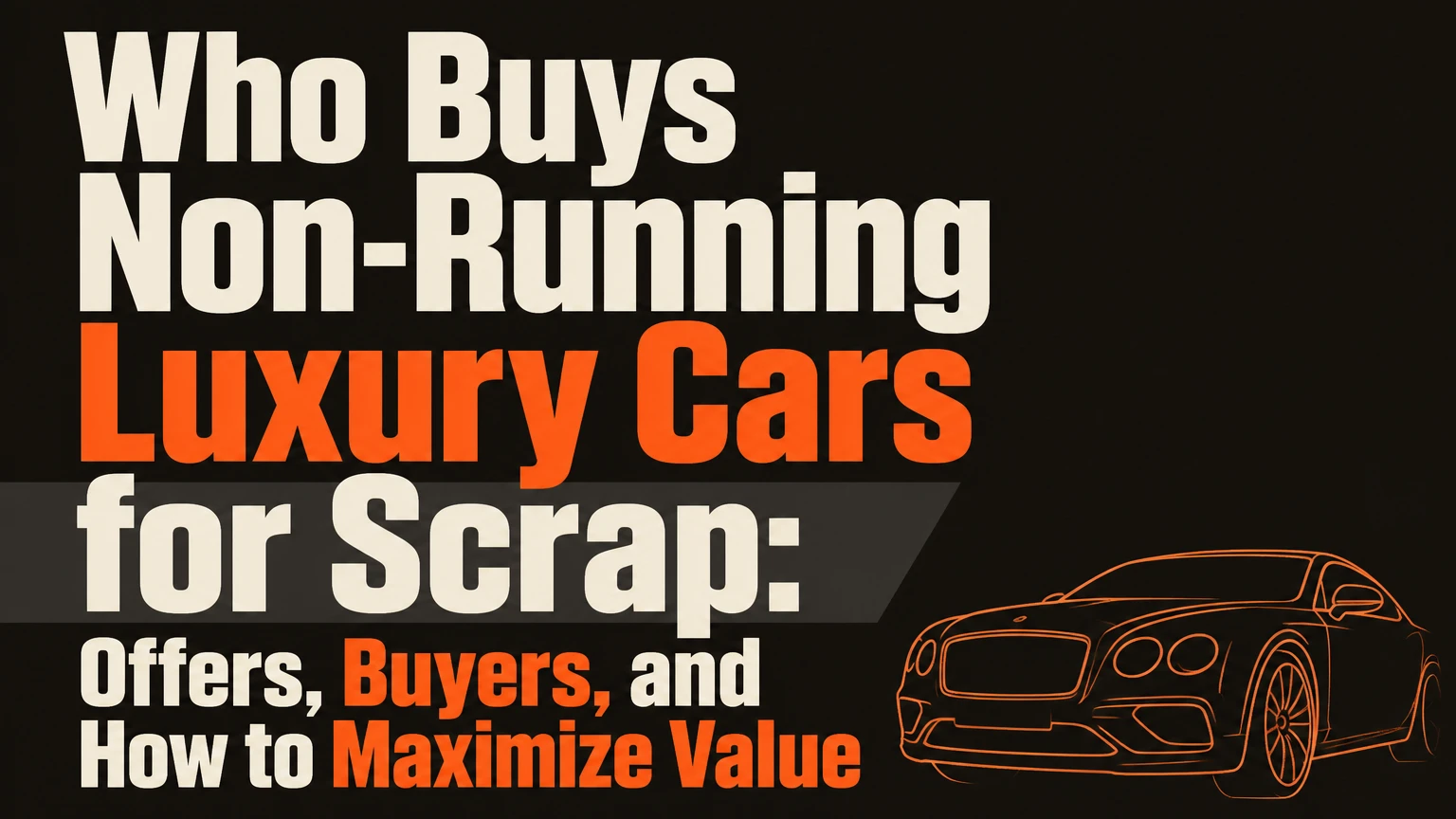 who buys non running luxury cars for scrap