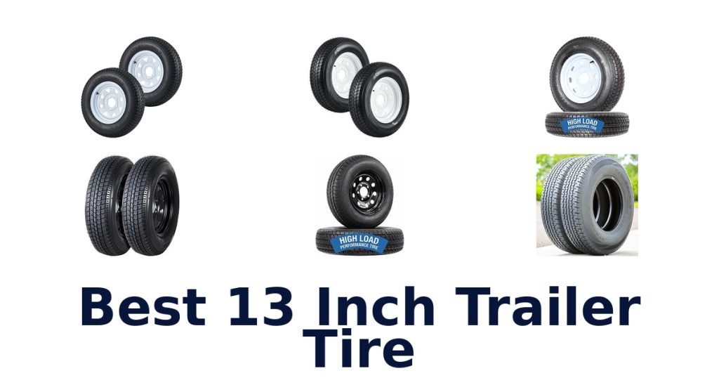 Best 13 Inch Trailer Tire