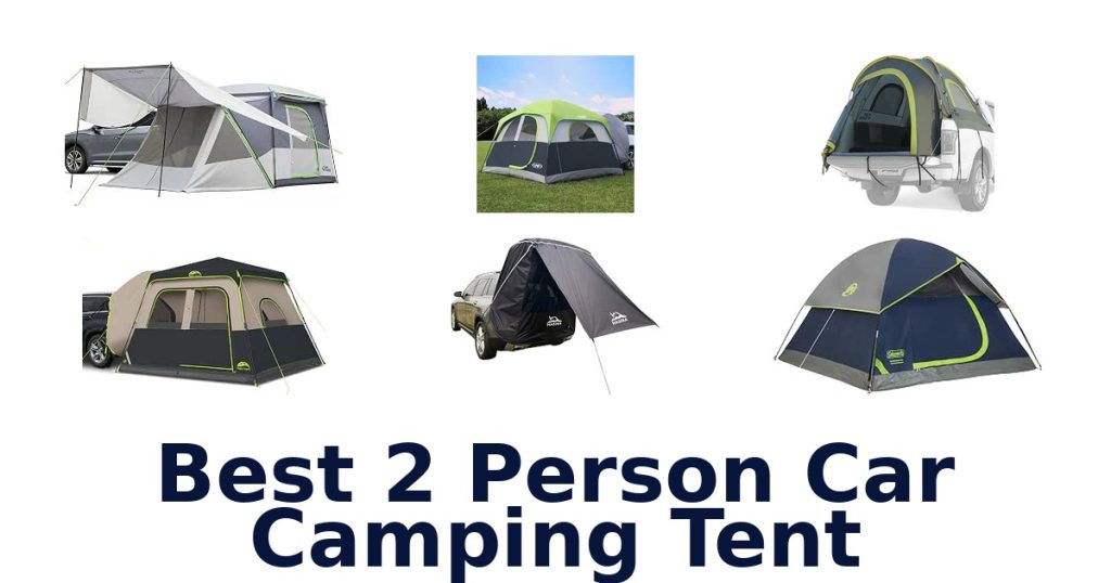 Best 2 Person Car Camping Tent