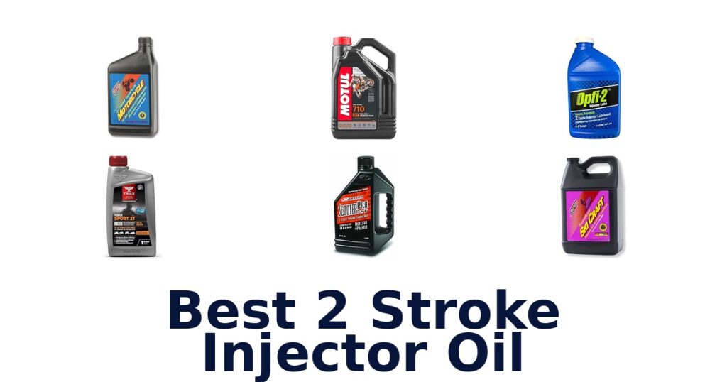 Best 2 Stroke Injector Oil