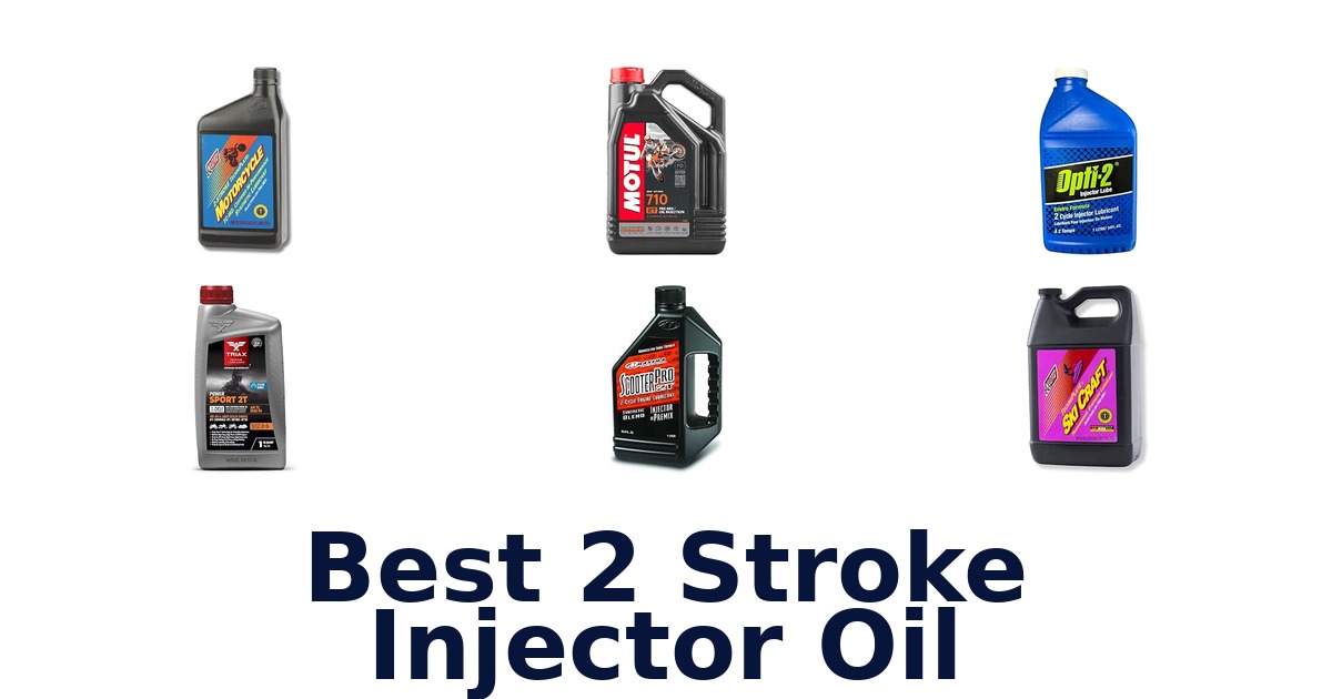 Best 2 Stroke Injector Oil