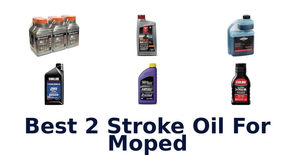 Best 2 Stroke Oil For Moped