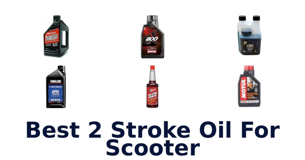 Best 2 Stroke Oil For Scooter