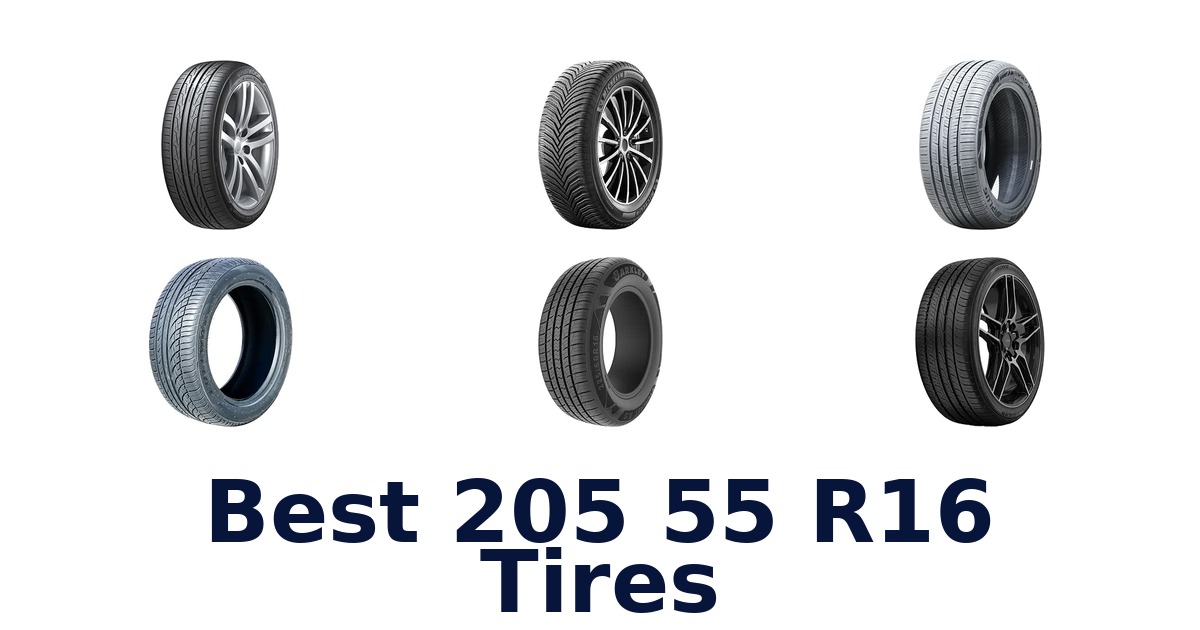 Best 205 55 R16 Tires