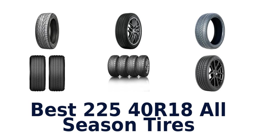 Best 225 40R18 All Season Tires