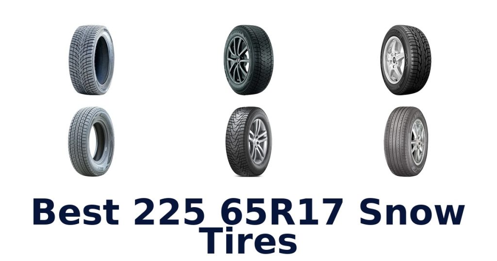 Best 225 65R17 Snow Tires
