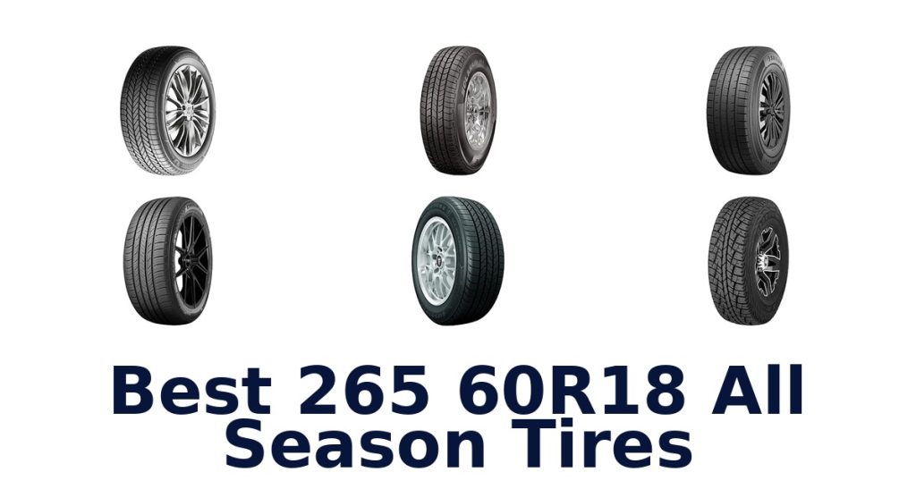 Best 265 60R18 All Season Tires