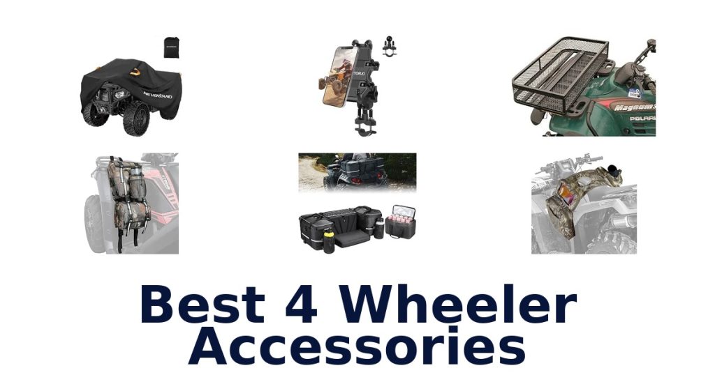 Best 4 Wheeler Accessories