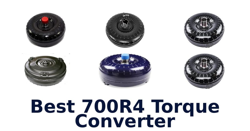 Best 700R4 Torque Converter