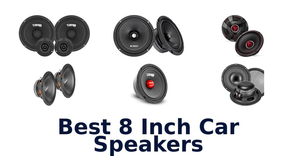 Best 8 Inch Car Speakers
