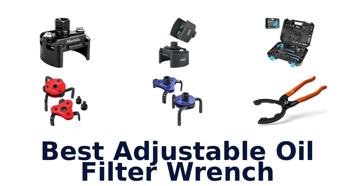 Best Adjustable Oil Filter Wrench