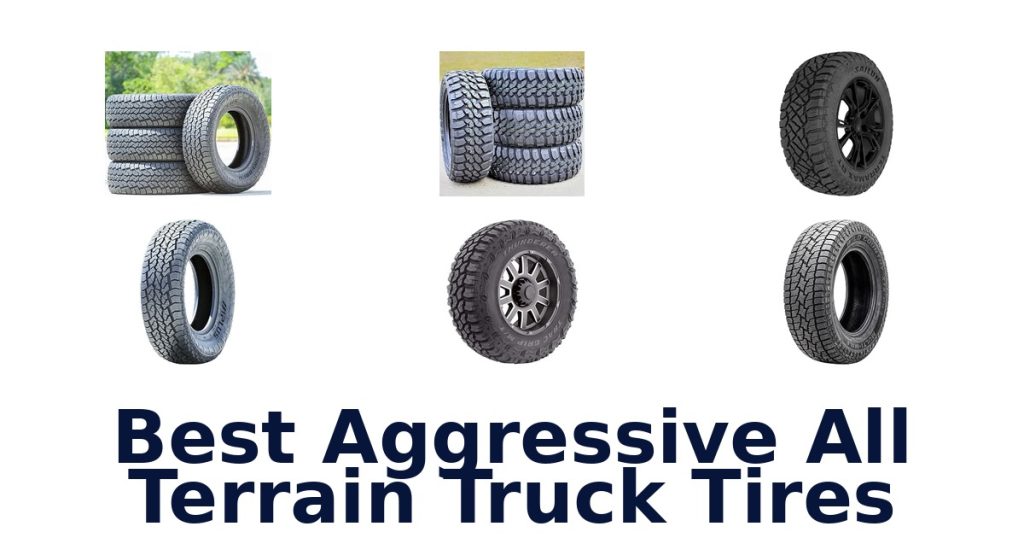 Best Aggressive All Terrain Truck Tires