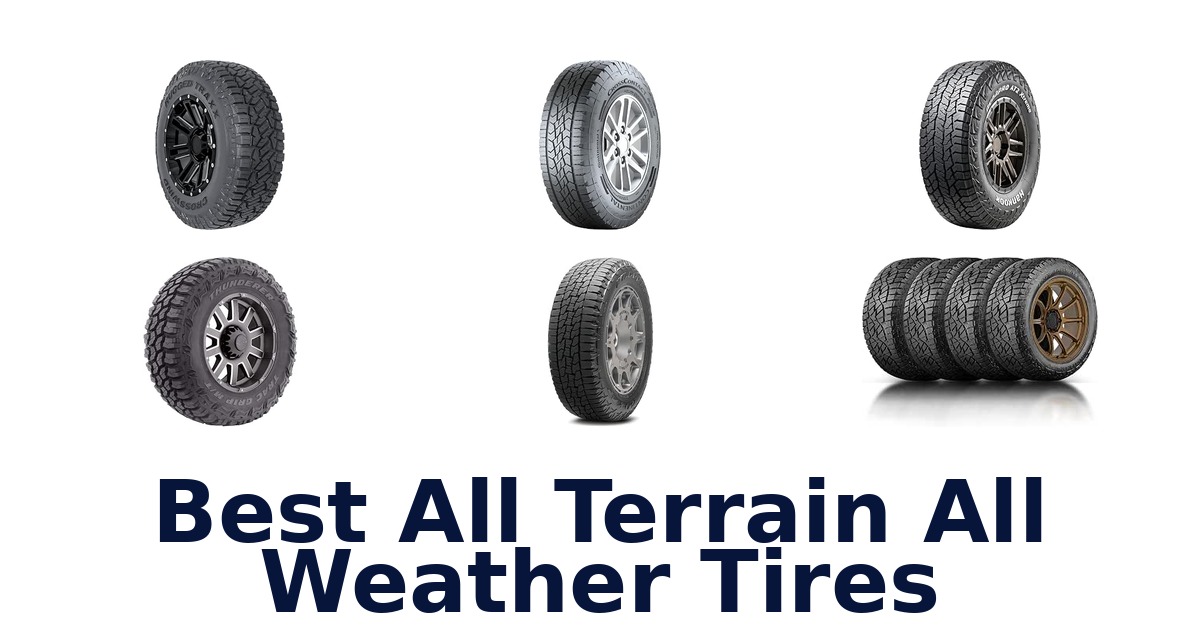 Best All Terrain All Weather Tires