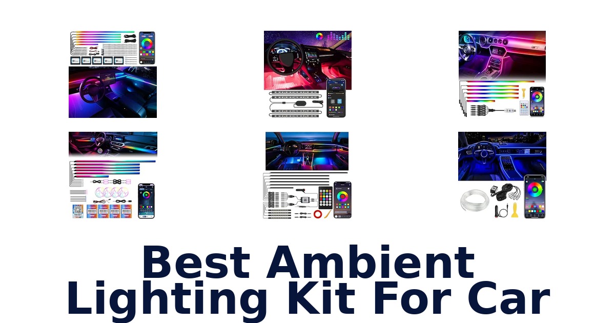 Best Ambient Lighting Kit For Car