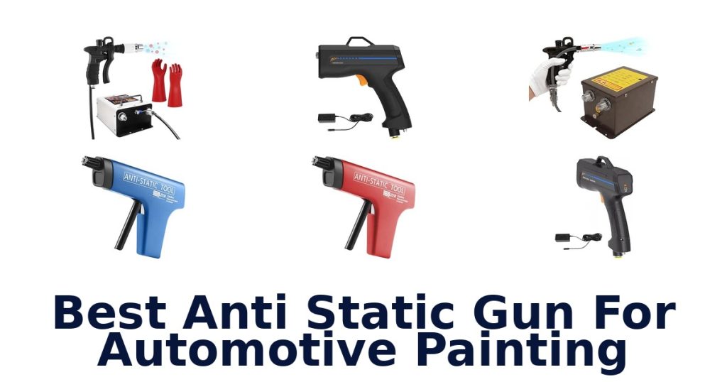 Best Anti Static Gun For Automotive Painting