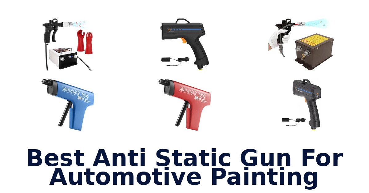 Best Anti Static Gun For Automotive Painting