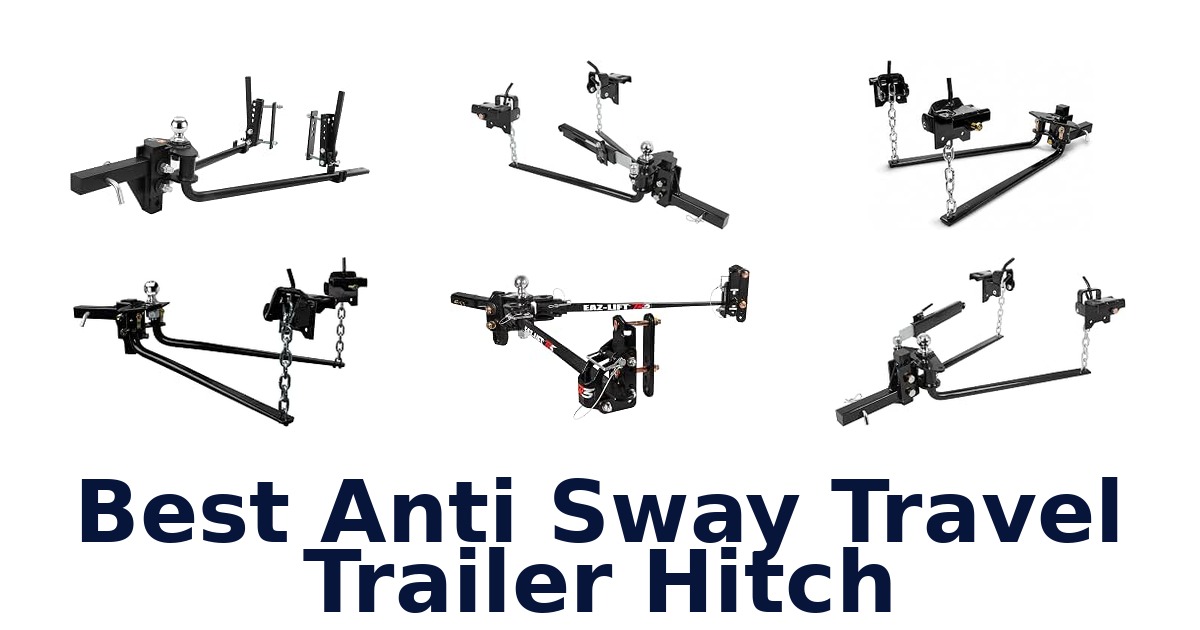 Best Anti Sway Travel Trailer Hitch