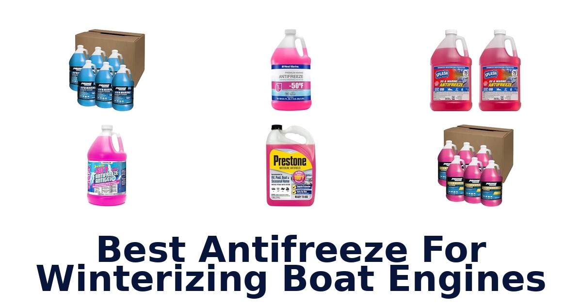 Best Antifreeze For Winterizing Boat Engines