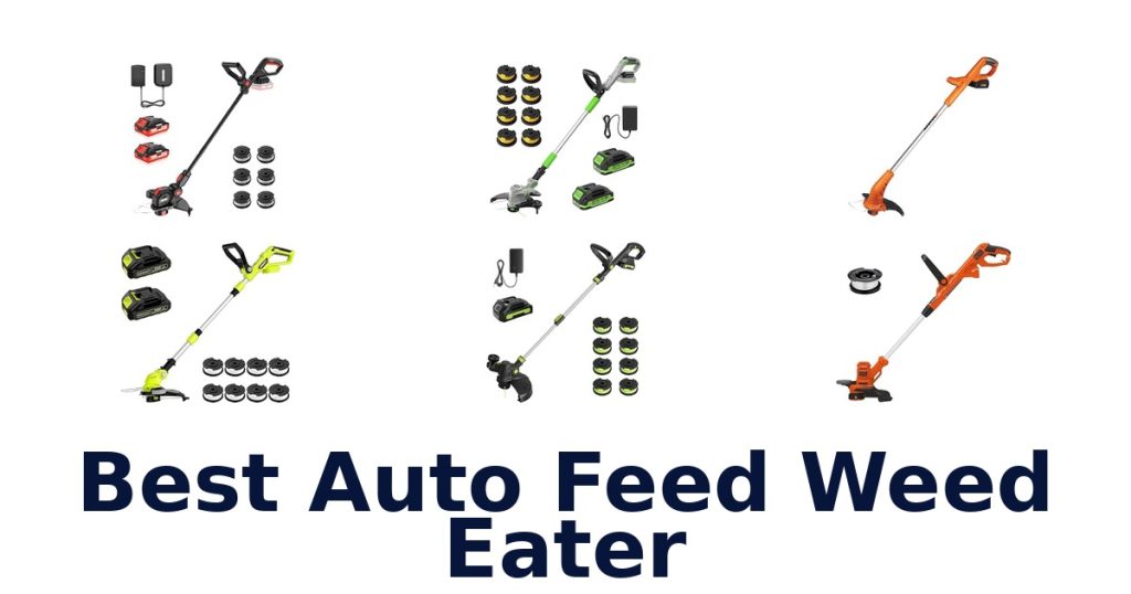 Best Auto Feed Weed Eater