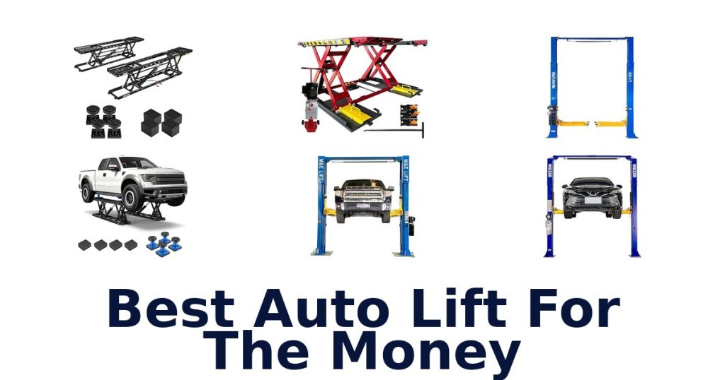 Best Auto Lift For The Money