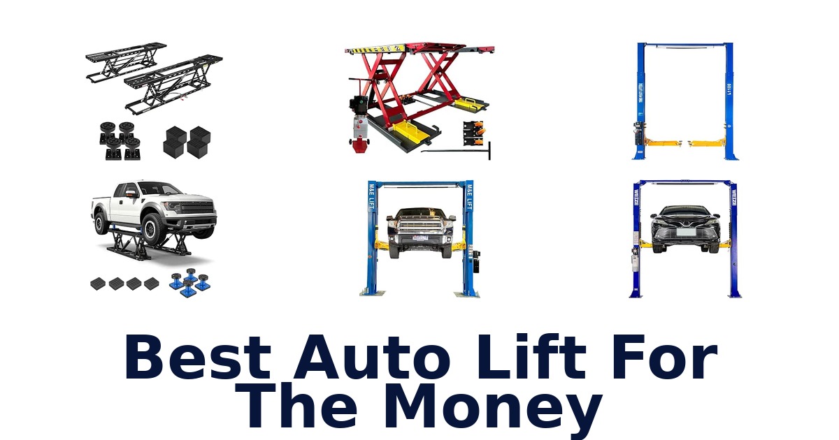 Best Auto Lift For The Money