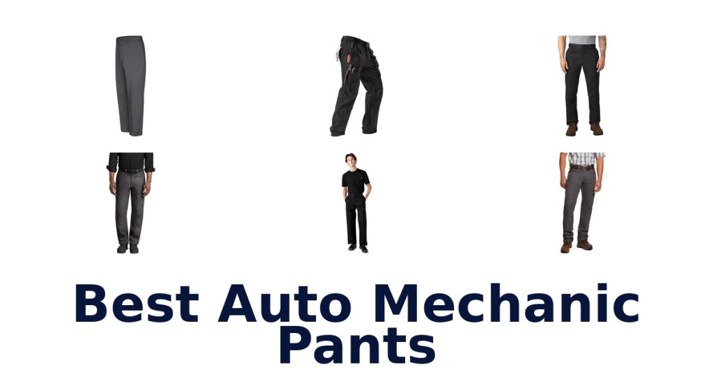 Best Auto Mechanic Pants
