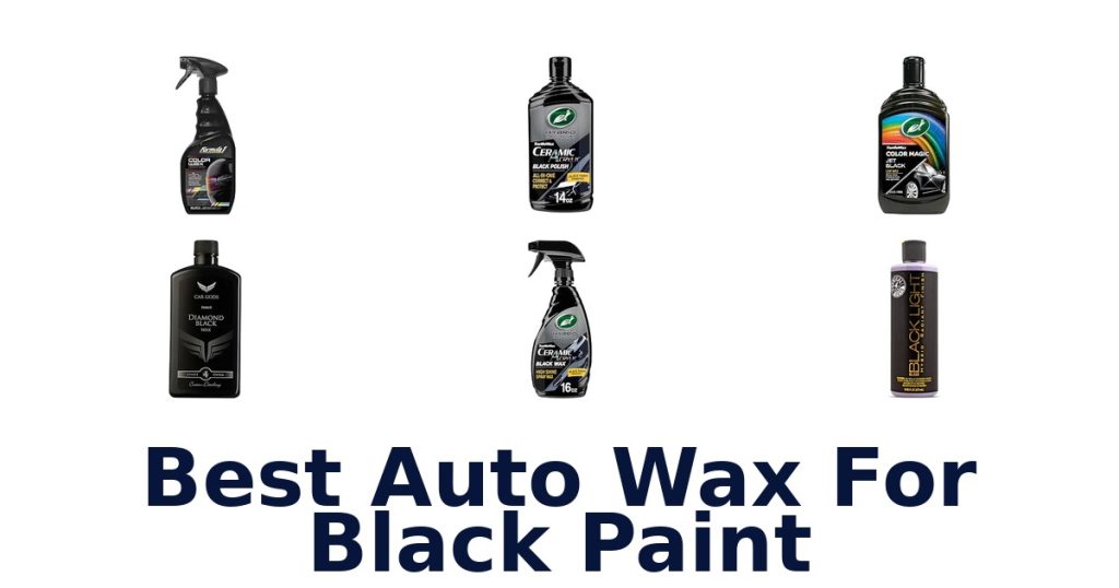 Best Auto Wax For Black Paint