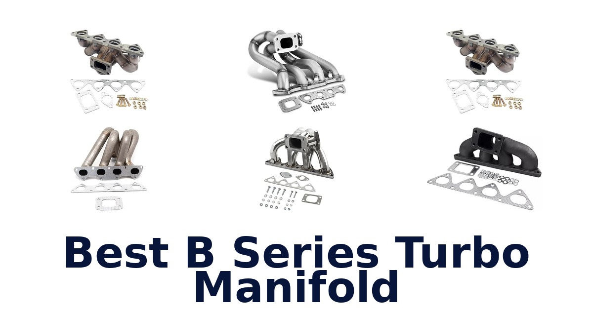 Best B Series Turbo Manifold