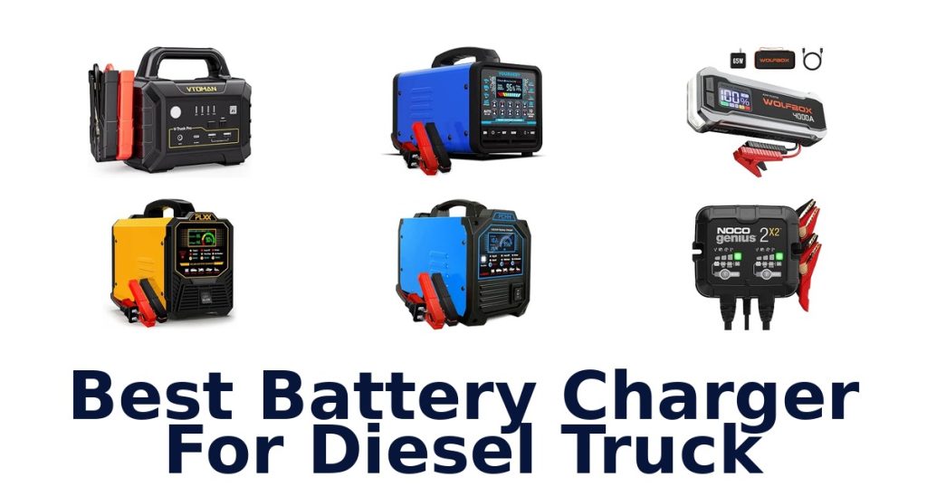 Best Battery Charger For Diesel Truck