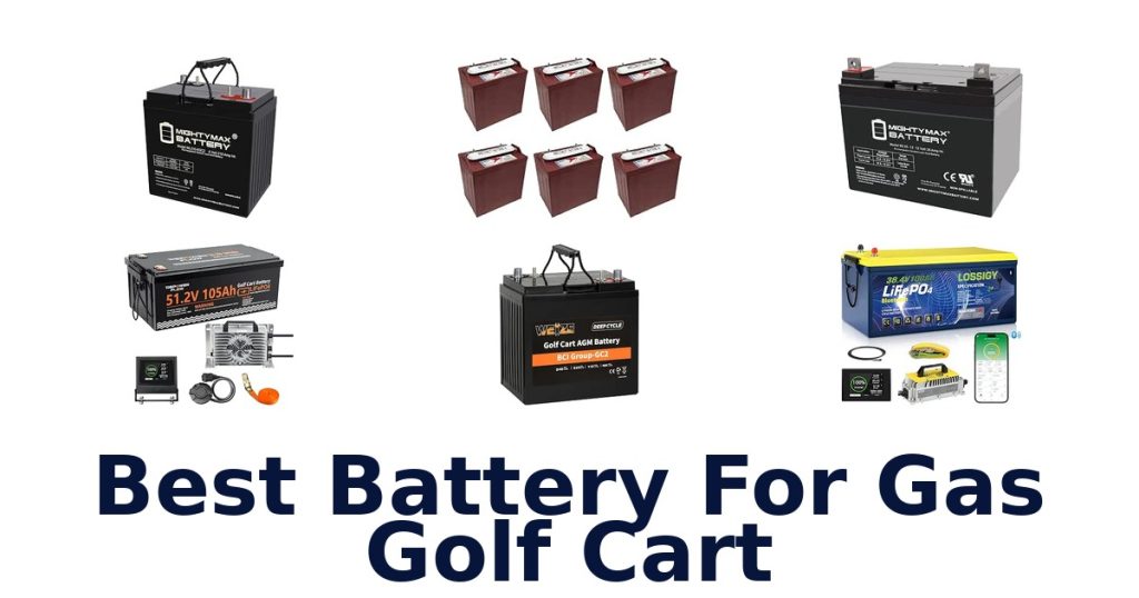 Best Battery For Gas Golf Cart