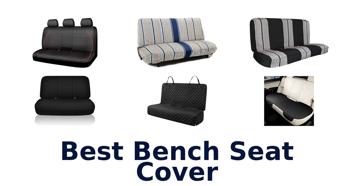 Best Bench Seat Cover