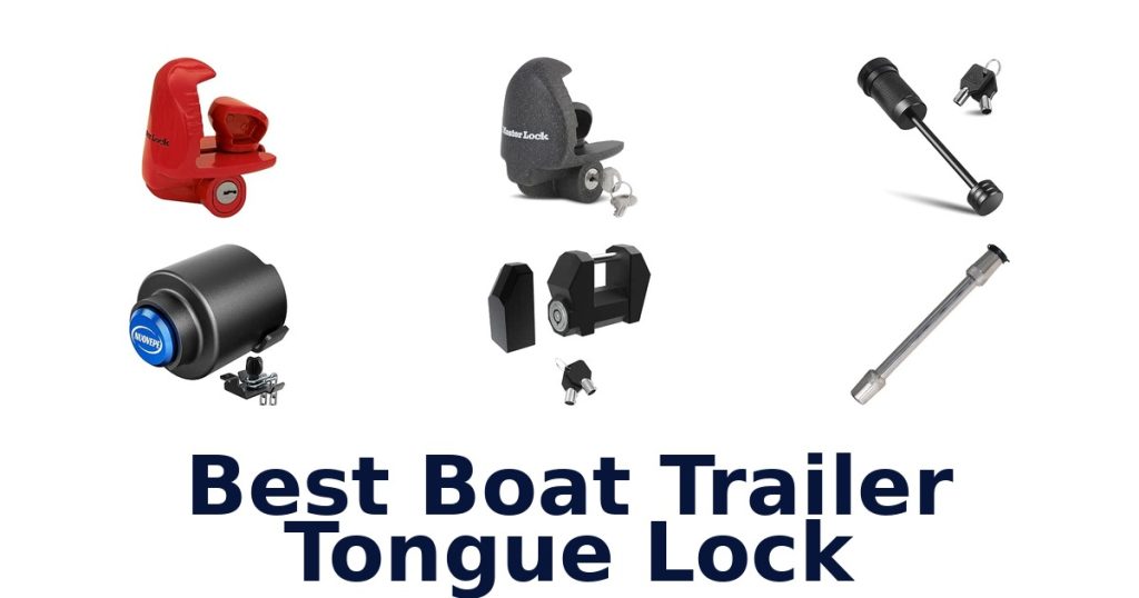 Best Boat Trailer Tongue Lock