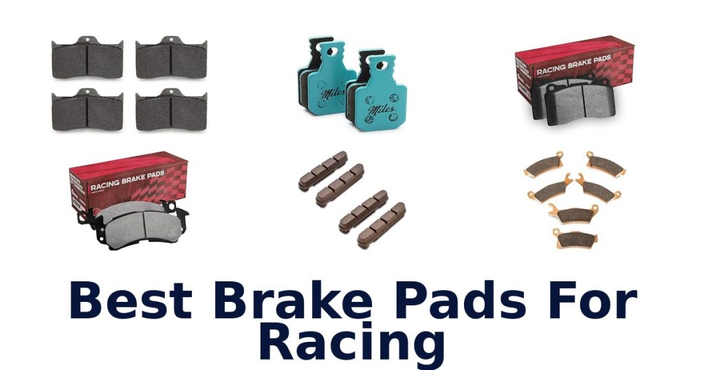 Best Brake Pads For Racing