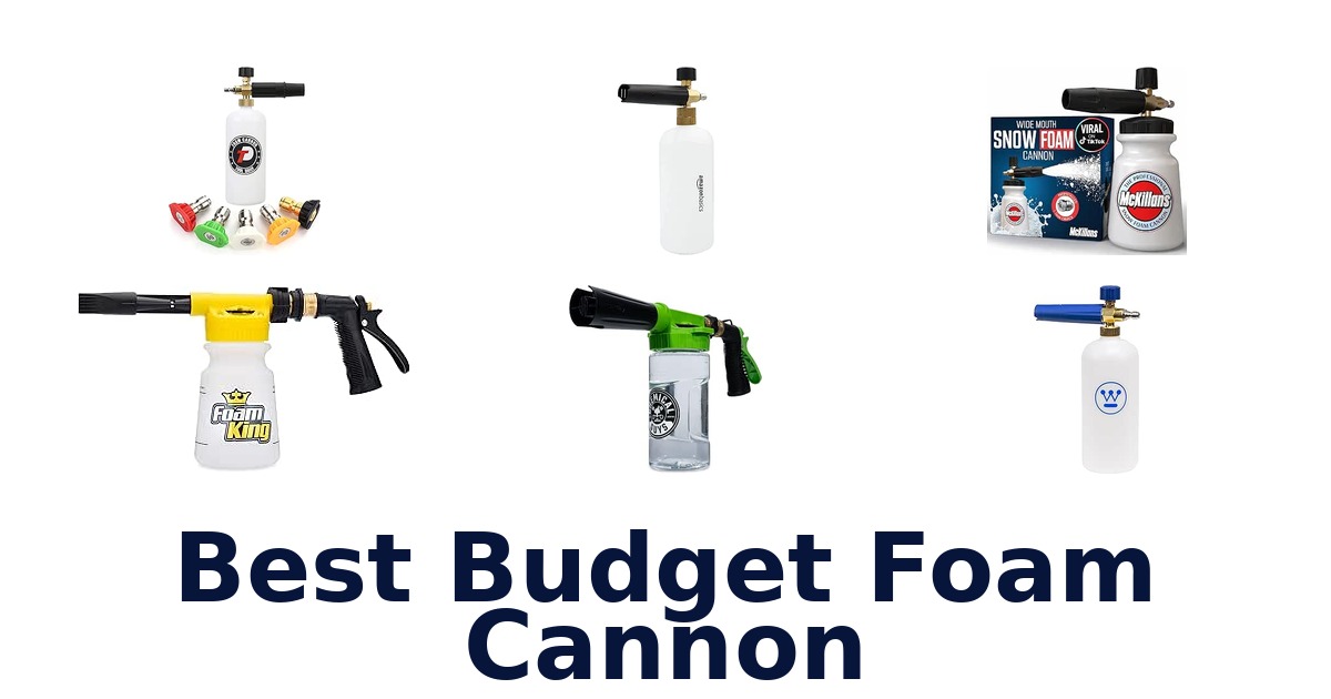 Best Budget Foam Cannon