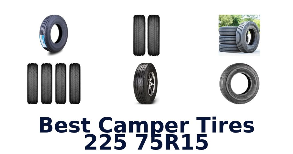 Best Camper Tires 225 75R15