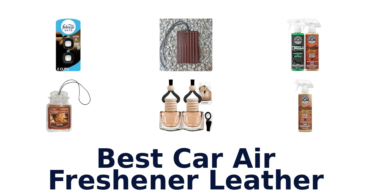Best Car Air Freshener Leather