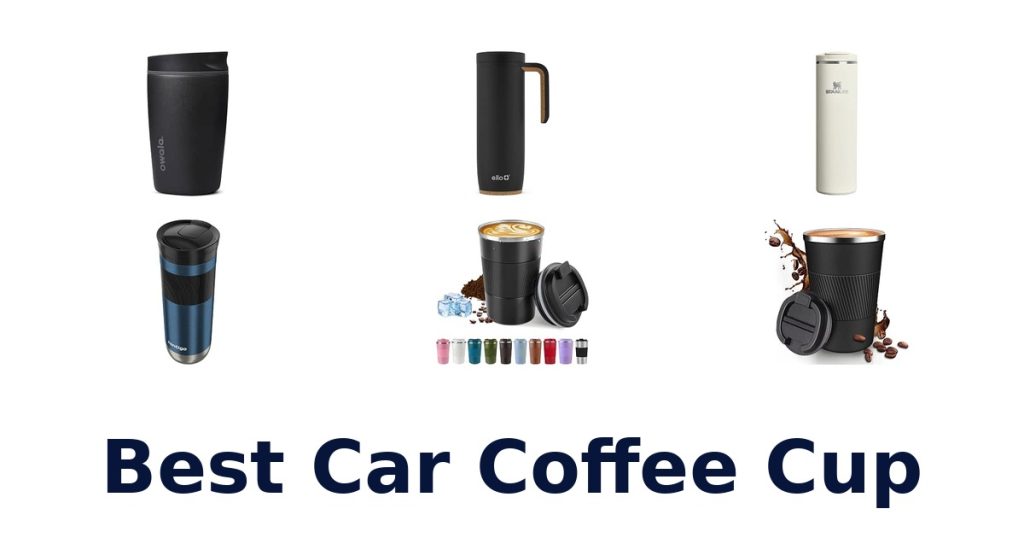 Best Car Coffee Cup