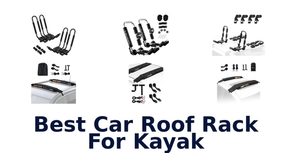 Best Car Roof Rack For Kayak