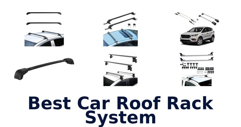 Best Car Roof Rack System