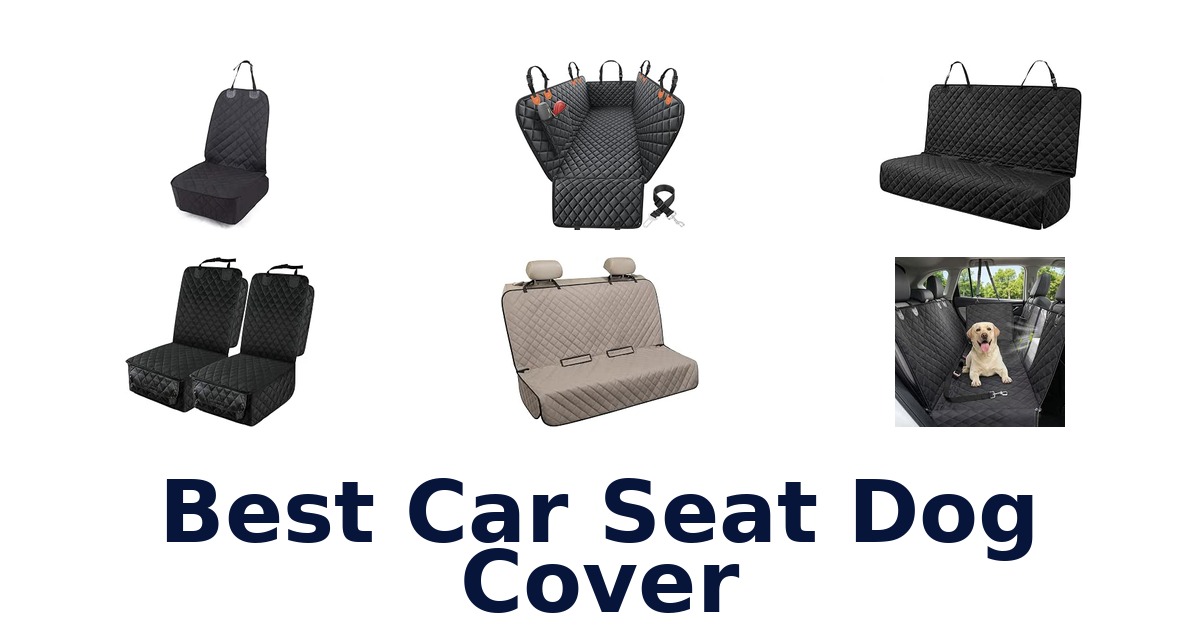 Best Car Seat Dog Cover