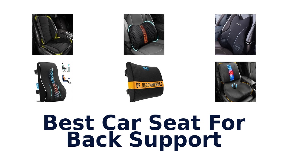 Best Car Seat For Back Support
