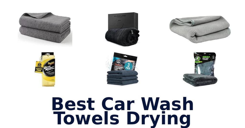 Best Car Wash Towels Drying