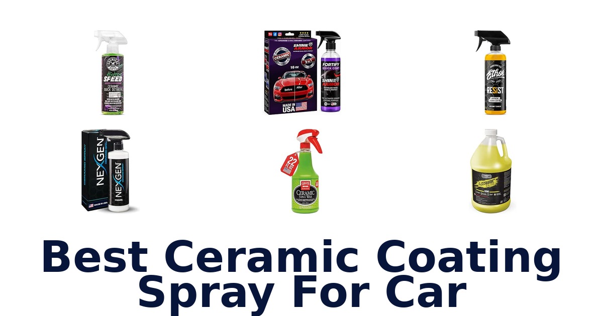 Best Ceramic Coating Spray For Car