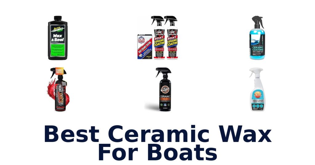 Best Ceramic Wax For Boats