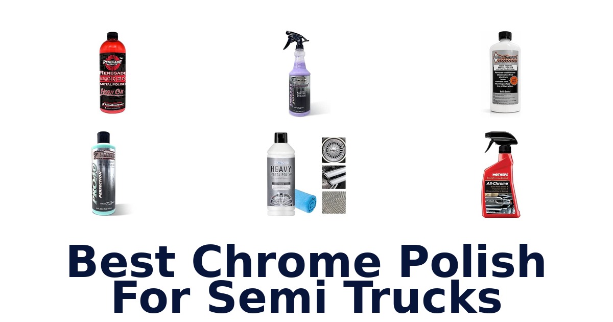 Best Chrome Polish For Semi Trucks