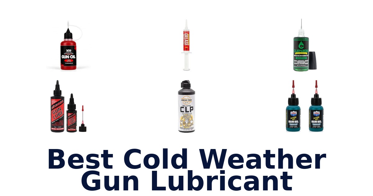 Best Cold Weather Gun Lubricant