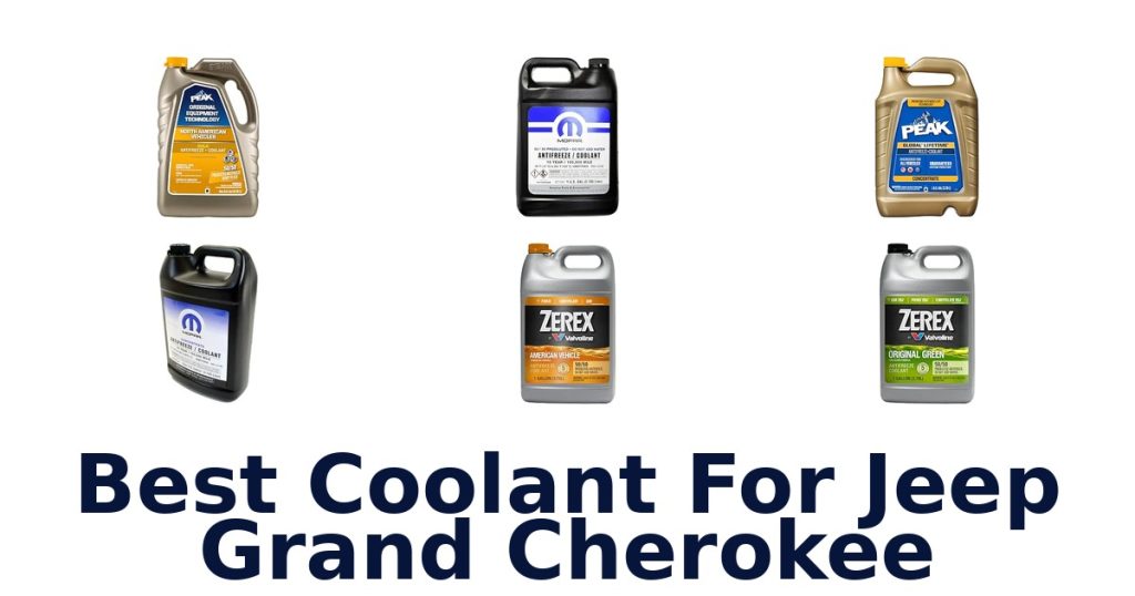 Best Coolant For Jeep Grand Cherokee