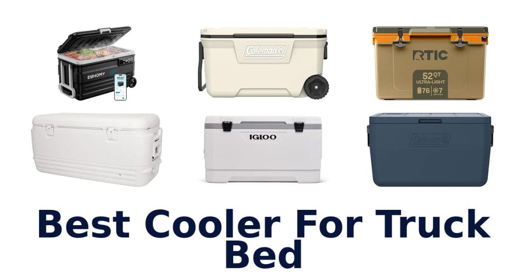 Best Cooler For Truck Bed