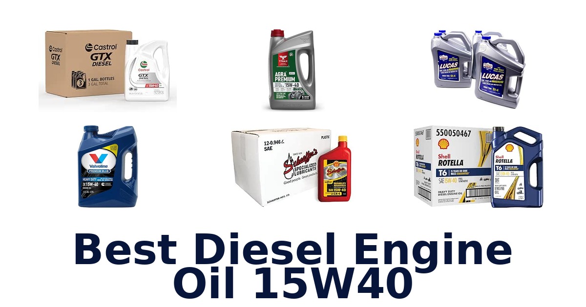 Best Diesel Engine Oil 15W40